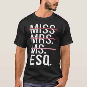 Rechtsanwaltskanzlei ESQ in Arbeit T-Shirt