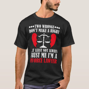 Rechtsbeistand Scheidung Rechtsanwalt Graduieren S T-Shirt