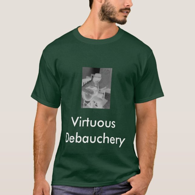 Rechtschaffener Ausschweifungs-T - Shirt (Vorderseite)