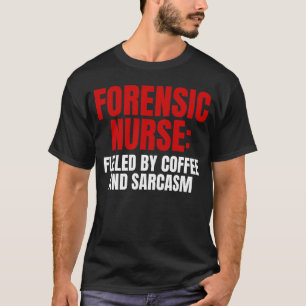 Rechtsmedizinische Krankenschwester T-Shirt