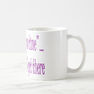 Rechtzeitig ist, wenn ich dorthin komme kaffeetasse