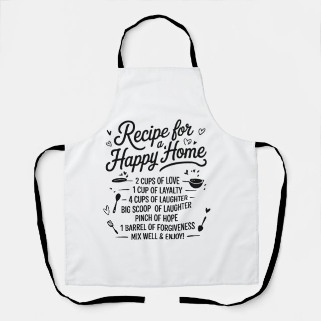 Recipe for a Happy Home Kitchen Love, Laughter Schürze (Vorderseite)