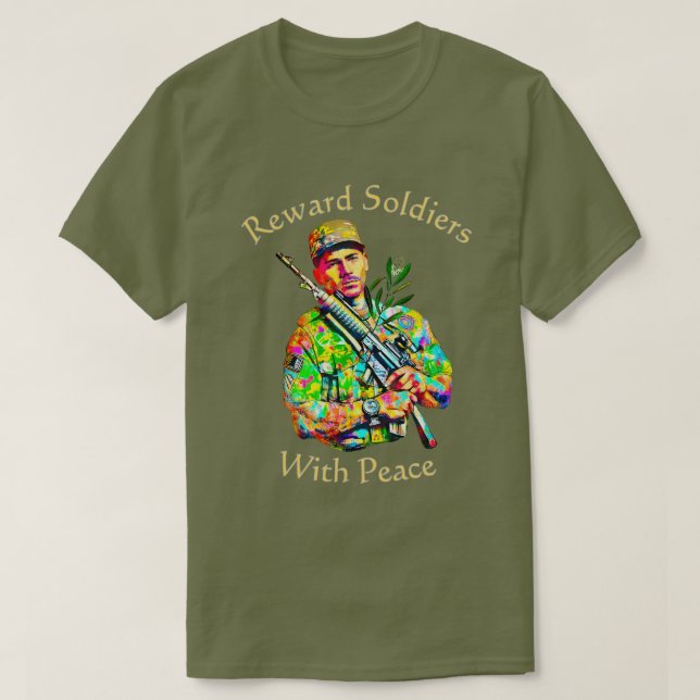 Récompense les soldats avec la paix 01 T-shirt (Design devant)