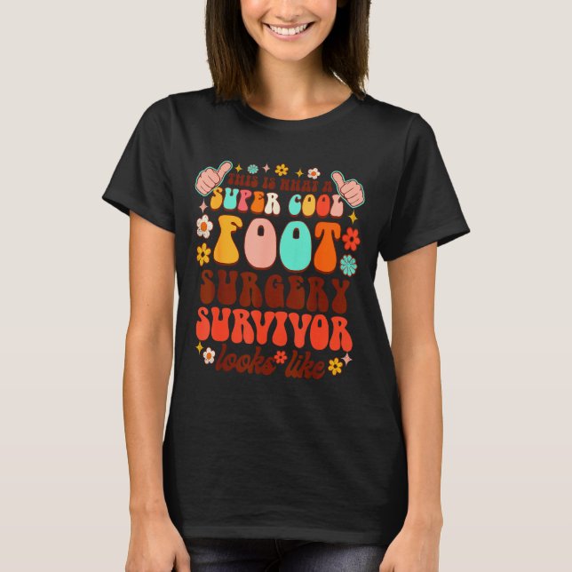 Recovery Funny Super A Cool Foot Surgery Survivor  T-Shirt (Vorderseite)