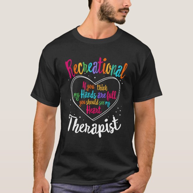 Recreational Therapist Recreation Therapy Therapeu T-Shirt (Vorderseite)