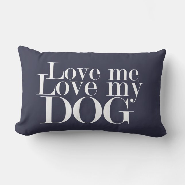 Rectangle Love Me Love My Dog - Coussin (Recto)
