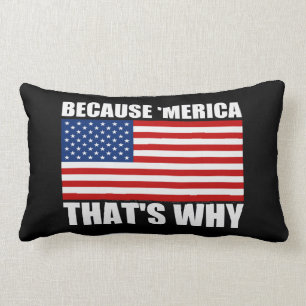 Rectangle PARCE QUE 'MERICA QUI EST POURQUOI coussin de