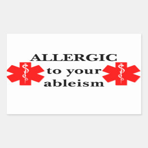 Rectangulaire Allergie à votre Sticker d'Ableisme