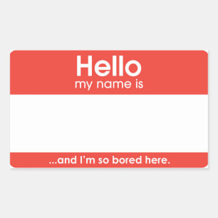 Rectangulaire … and I'm seulement bored here.   sticker