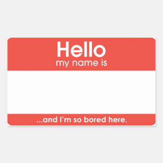 Rectangulaire … and I'm seulement bored here. | sticker