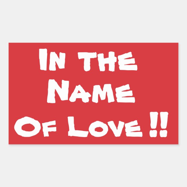 Rectangulaire ARRÊTER au nom de l'amour Stop Sticker (Devant)