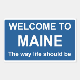 Rectangulaire Bienvenue sur le panneau Maine - Sticker