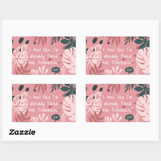 Rectangulaire I Feel Like... Sticker