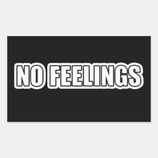 Rectangulaire No Feelings Funny Meme Sticker Dark Humor Design
