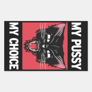 Rectangulaire Sticker My Choice My Pussy