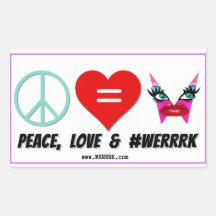WERRRK.com Sticker Peace, Love & #WERRRK