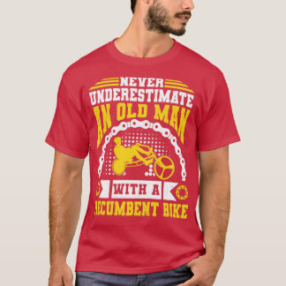 Recumbent Bikes Recumbent Biker Cyclist  12  T-Shirt