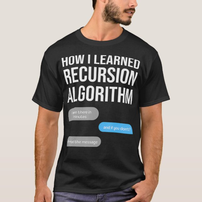 recursion algorithm Data Science Data Scientist St T-Shirt (Vorderseite)