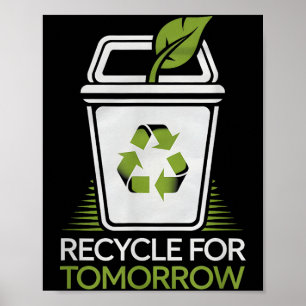 Recyceln für morgen Recycling Naturliebhaber Erde Poster