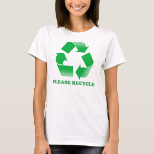 Recyceln Sie bitte T-Shirt