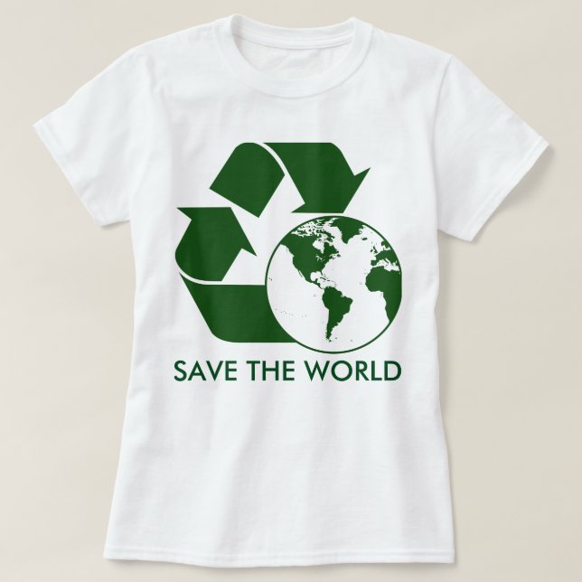 Recyceln Sie und retten Sie die Welt T-Shirt (Design vorne)