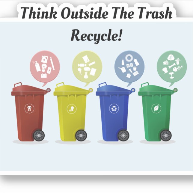 Recycle Aufkleber ("Think Outside the Trash Recycle stickers" )