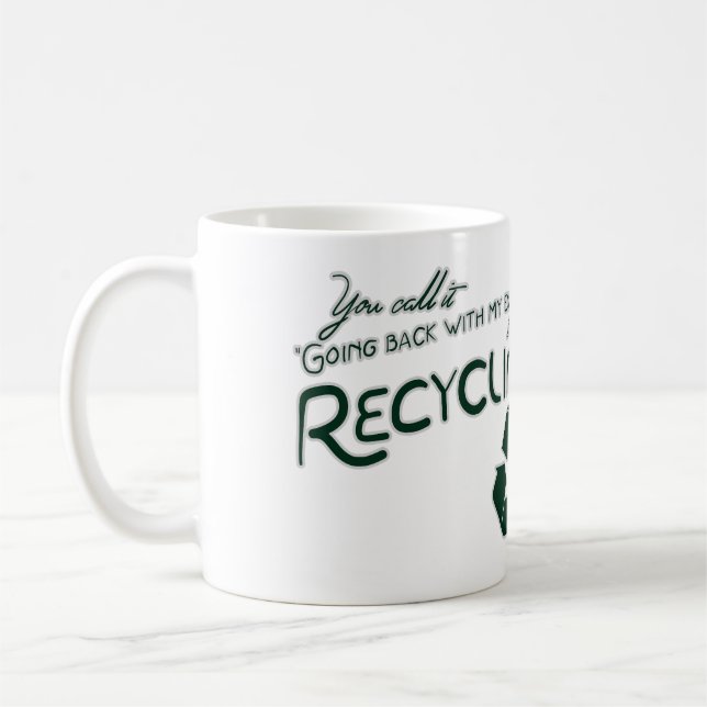 Recycle meines Ex Kaffeetasse (Links)