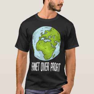Recycle "Planet over Profit" Rette Umwelt und Umwe T-Shirt