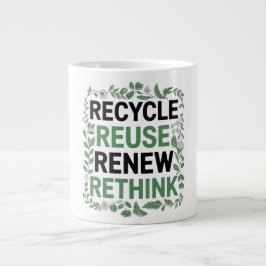 Recycle, Wiederverwendung, Erneuerung, Überdenken Jumbo-Tasse