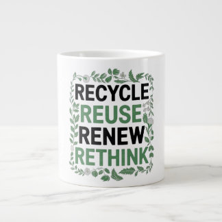 Recycle, Wiederverwendung, Erneuerung, Überdenken Jumbo-Tasse