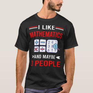 Red 3 People Mathematik Mathematik Mathematik T-Shirt