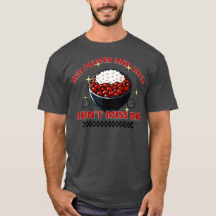 Red Beans and Rice Miss Me New Orleans TShi T-Shirt