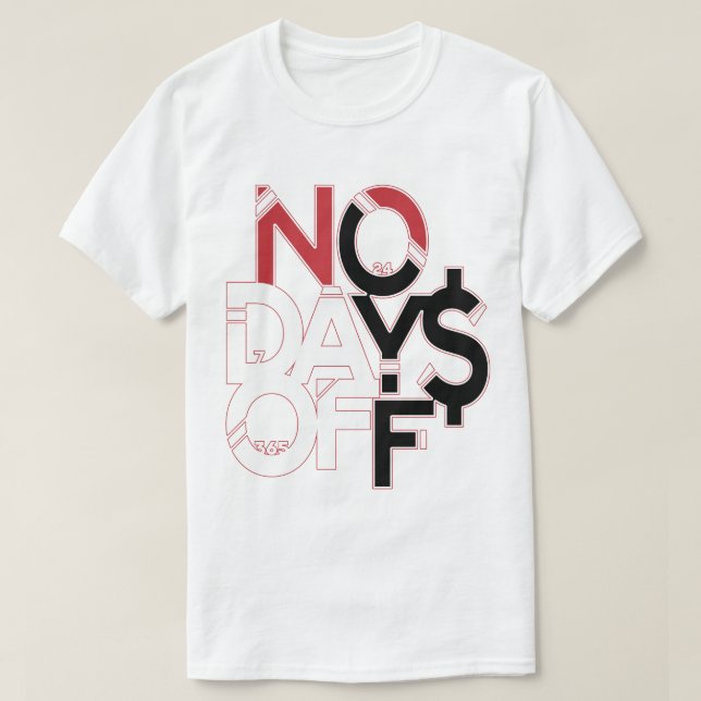 Red & Black No Days Off T - Shirt (Design vorne)