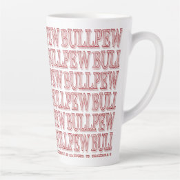 Red "BULLPEW" Latte Tasse