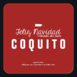 Red Christmas Coquito Quadratischer Aufkleber<br><div class="desc">Einfaches rotes Weihnachts-Coquito-Design mit Feliz Navidad y Prospero Año Nuevo (Frohe Weihnachten und Glück Neues Jahr) mit kleiner Puerto Rico-Karte. Passen Sie Ihren Namen,  Ihre Zutaten usw. an.</div>
