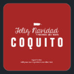 Red Christmas Coquito Quadratischer Aufkleber<br><div class="desc">Einfaches rotes Weihnachts-Coquito-Design mit Feliz Navidad y Prospero Año Nuevo (Frohe Weihnachten und Glück Neues Jahr) mit kleiner Puerto Rico-Karte. Passen Sie Ihren Namen,  Ihre Zutaten usw. an.</div>