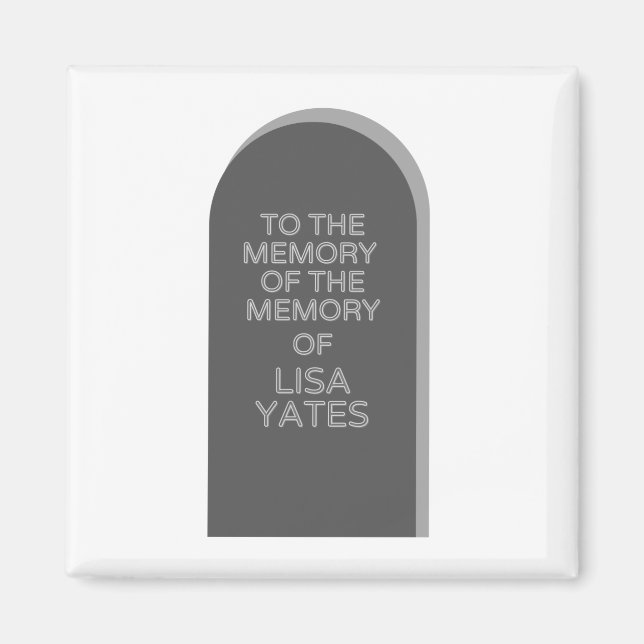 Red Dwarf to the MEMORY of LISA YATES Magnet (Vorne)