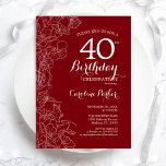 Red Floral 40. Geburtstags-Party Einladung<br><div class="desc">Red White Floral 40. Geburtstag Party Einladung. Minimalistisches modernes Design mit botanischer Kontur zeichnend Akzente und Typografie Drehbuch Schriftart. Einfache,  trendige Einladungskarte für eine stilvolle Damenfeier. Kann für jedes Alter angepasst werden. Gedruckte Zazzle Einladungen oder Sofortdownload digitalen druckbaren Vorlage.</div>