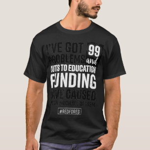 Red for Ed Indiana Teacher 99 Probleme T-Shirt