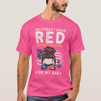 RED Friday For My Dad Remember Everyone Deplied U T-Shirt