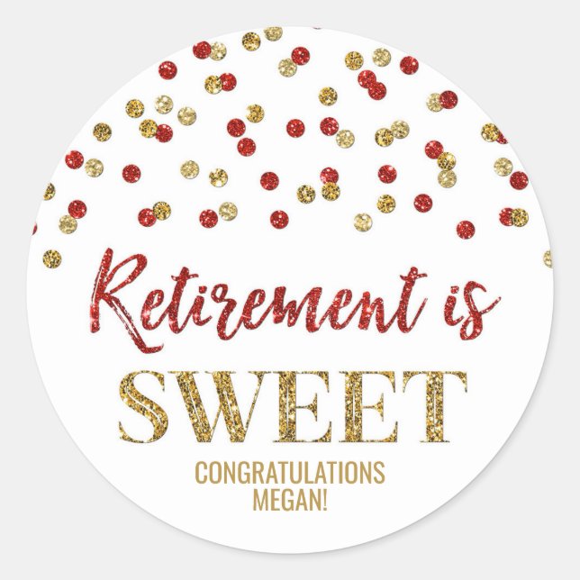 Red Gold Confetti Retirement ist Sweet Runder Aufkleber (Vorderseite)