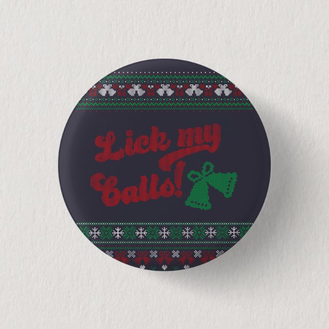 Red Green Lick My Balls Uggli Weihnachten Button (Vorderseite)