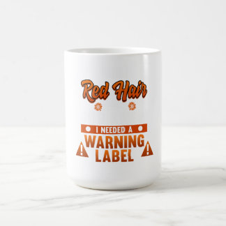 Red Hair My Warning Label Niedlich Redhead Girls F Kaffeetasse