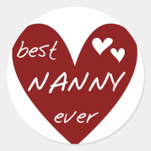 Red Heart Best Nanny Ever T - Shirt und Geschenke Runder Aufkleber