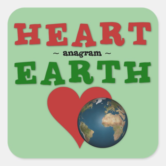 Red Heart ist Anagramm für die grüne Erde Quadratischer Aufkleber (Vorderseite)