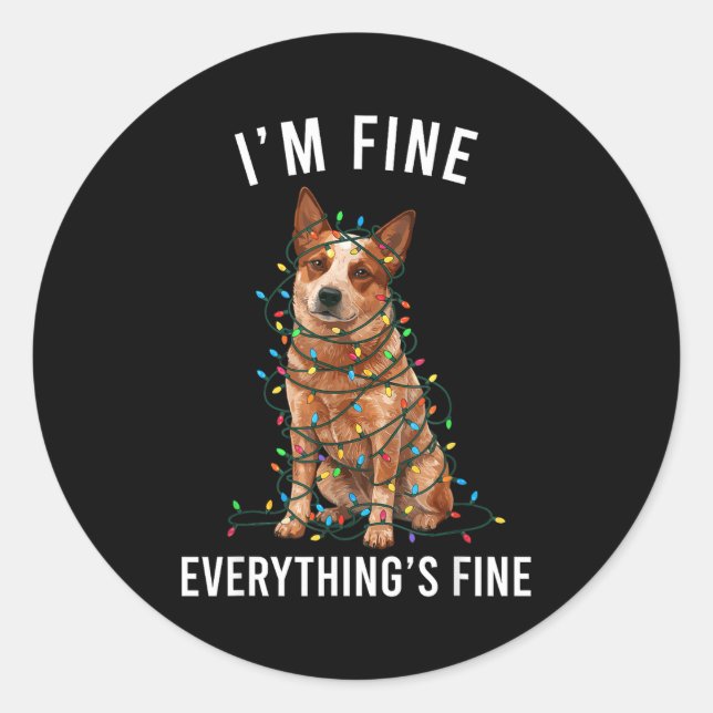 Red Heeler Christmas I'm Fine Everything Is Fine  Runder Aufkleber (Vorderseite)