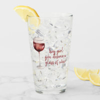 Red Hey Girl Vous Méritez Un Verre De Vin Citation