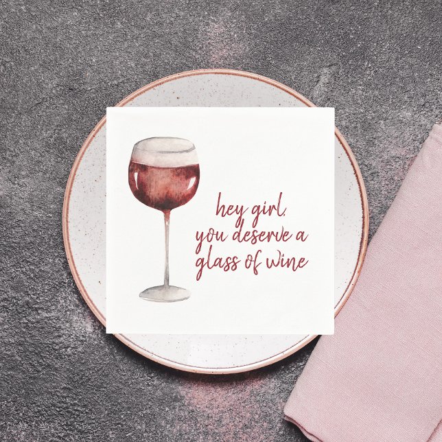 Red Hey Girl You Deserve A Glass Of Wine Quote Serviette (Von Creator hochgeladen)