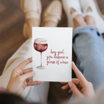 Red Hey Mädchen Sie verdienen ein Glas Wein Angebo