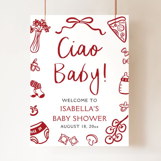 Red Italian Pizza Ciao Baby Dusche Empfang Poster (Hand Drawn Red Italian Pizza Ciao Baby Baby Shower Welcome Sign)
